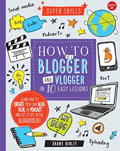 how to be a blogger and vlogger